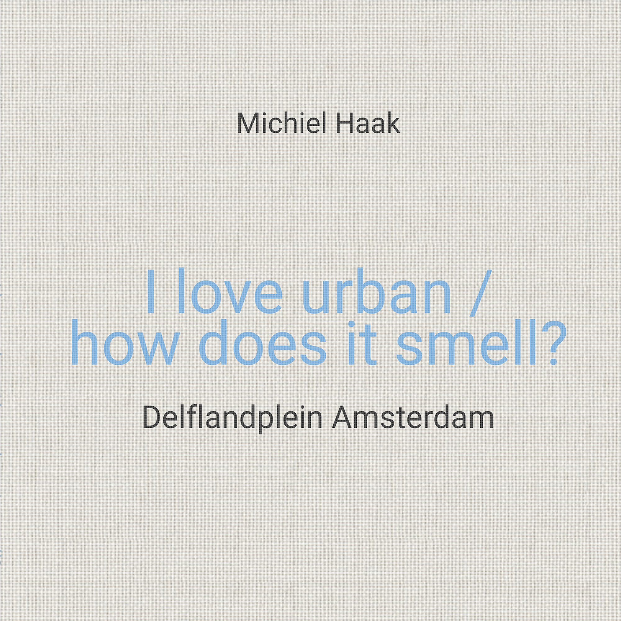 I love urban / how does it smell? (2023)